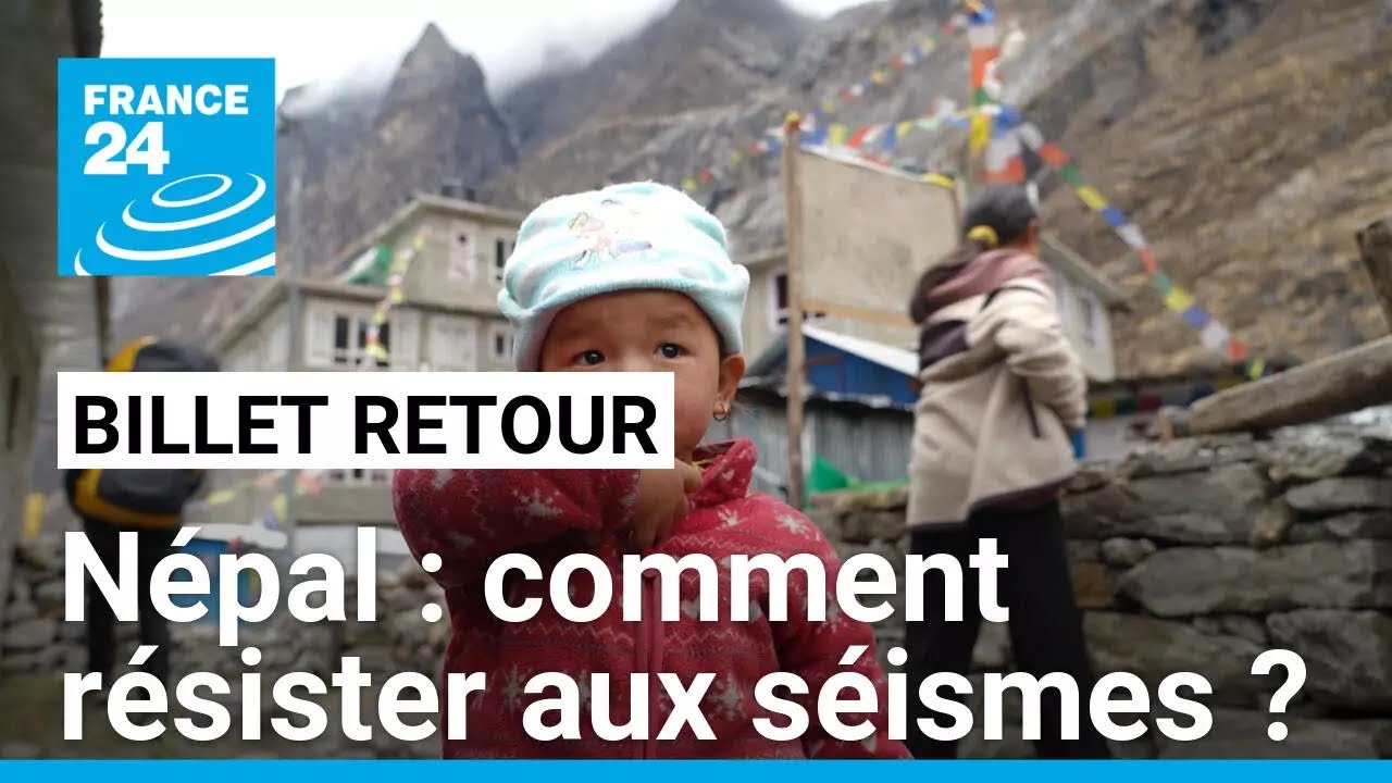 Dix ans après le séisme meurtrier, le Népal se construit un avenir plus solide • FRANCE 24