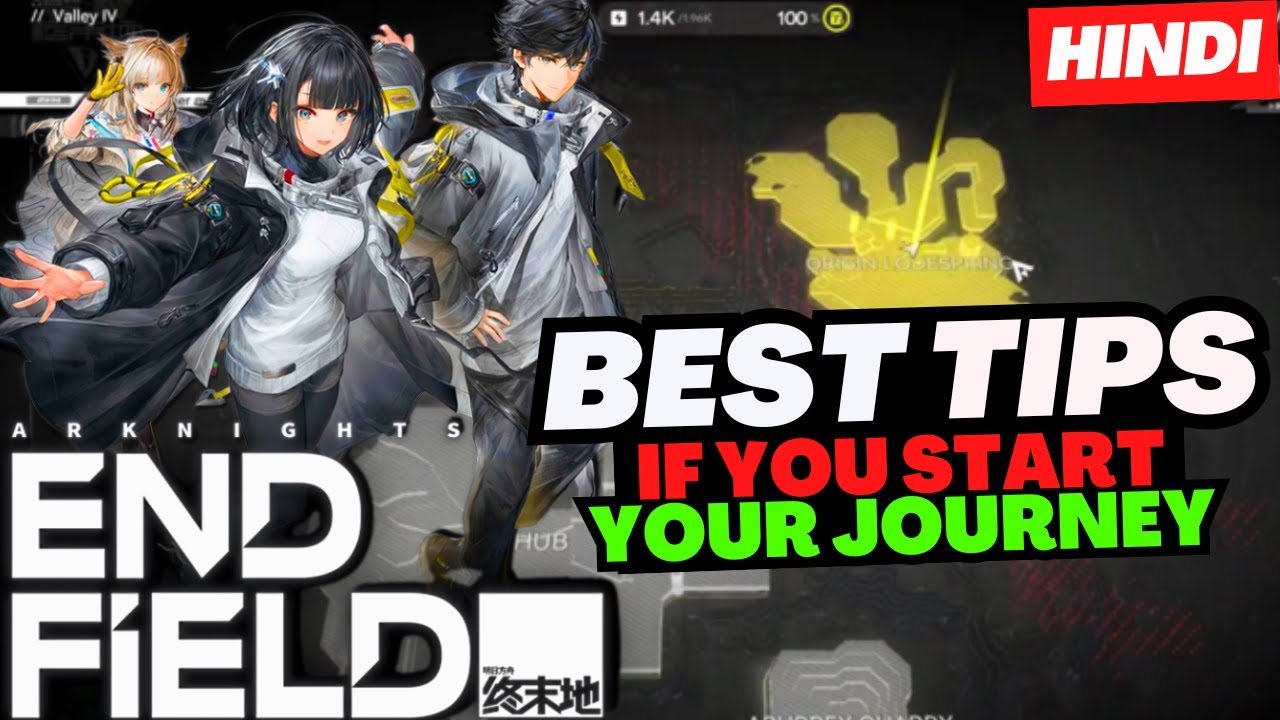 [Hindi] Best Tips For Beginner Guide Part 1 | Arknights Endfield