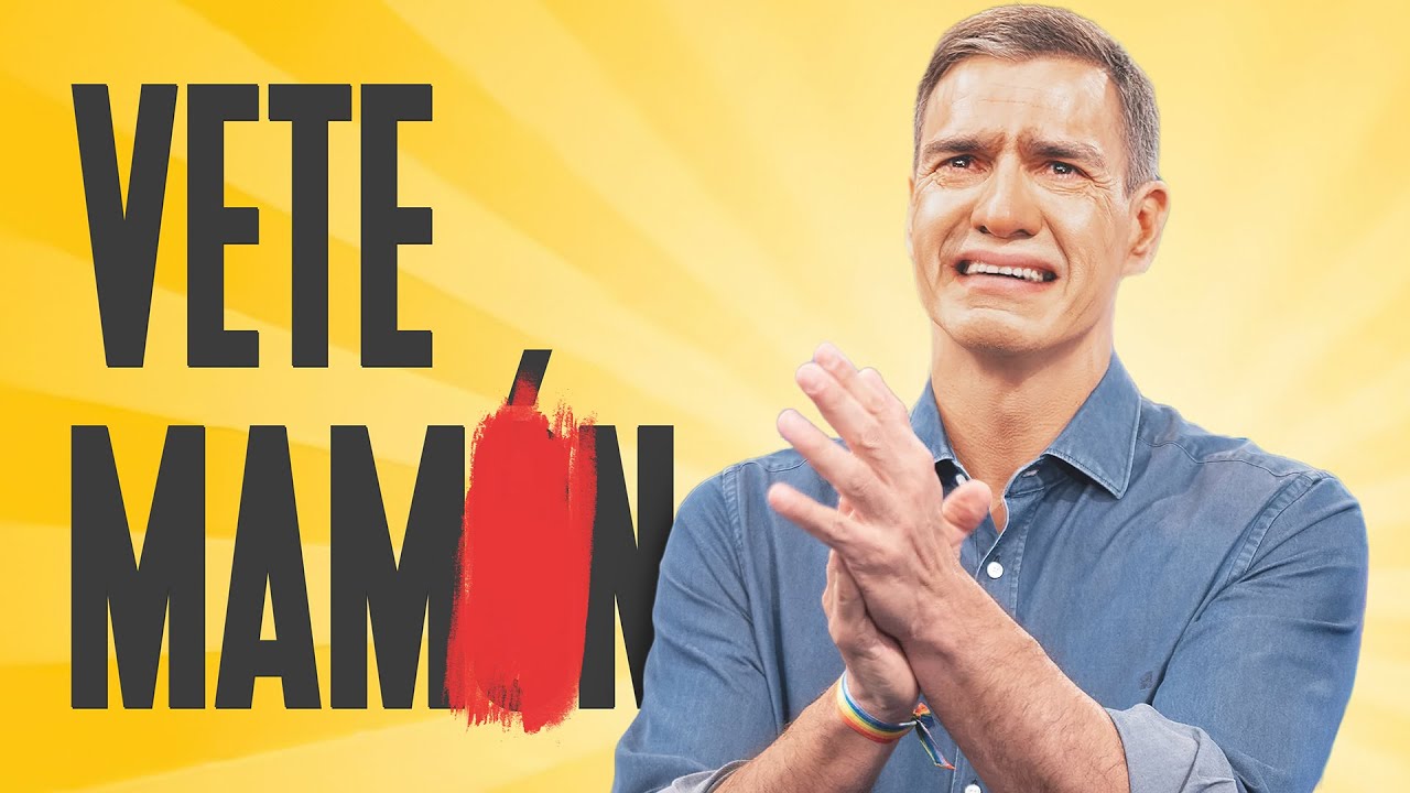 VETE MAM*N | El Himno Anti-Sanchista | PEDRO SÁNCHEZ | Devuélveme a mi chica - HOMBRES G (Parodia)