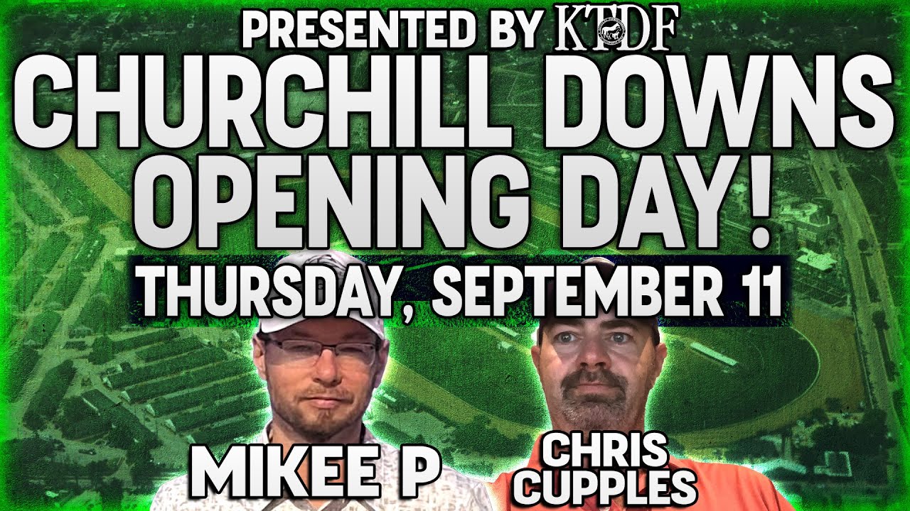 Churchill Downs Opening Day Thursday September 11  2025