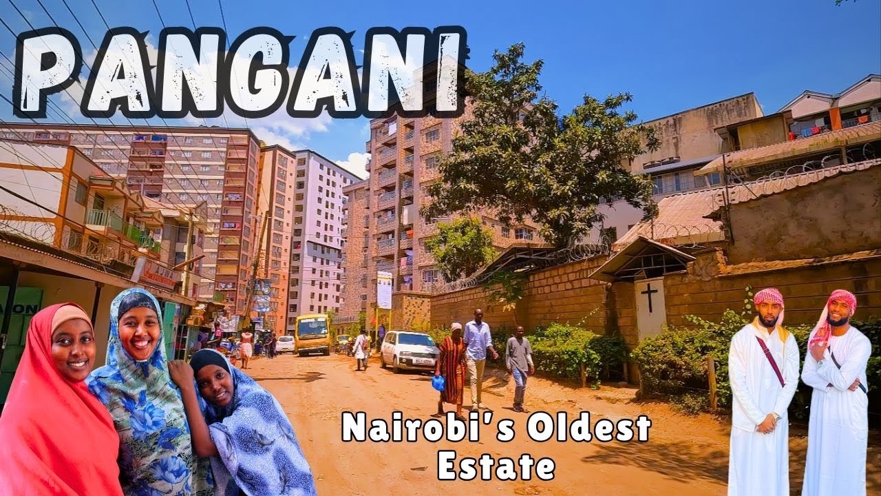 Pangani: The Concrete Jungle with a Rich Somali Culture Influence!