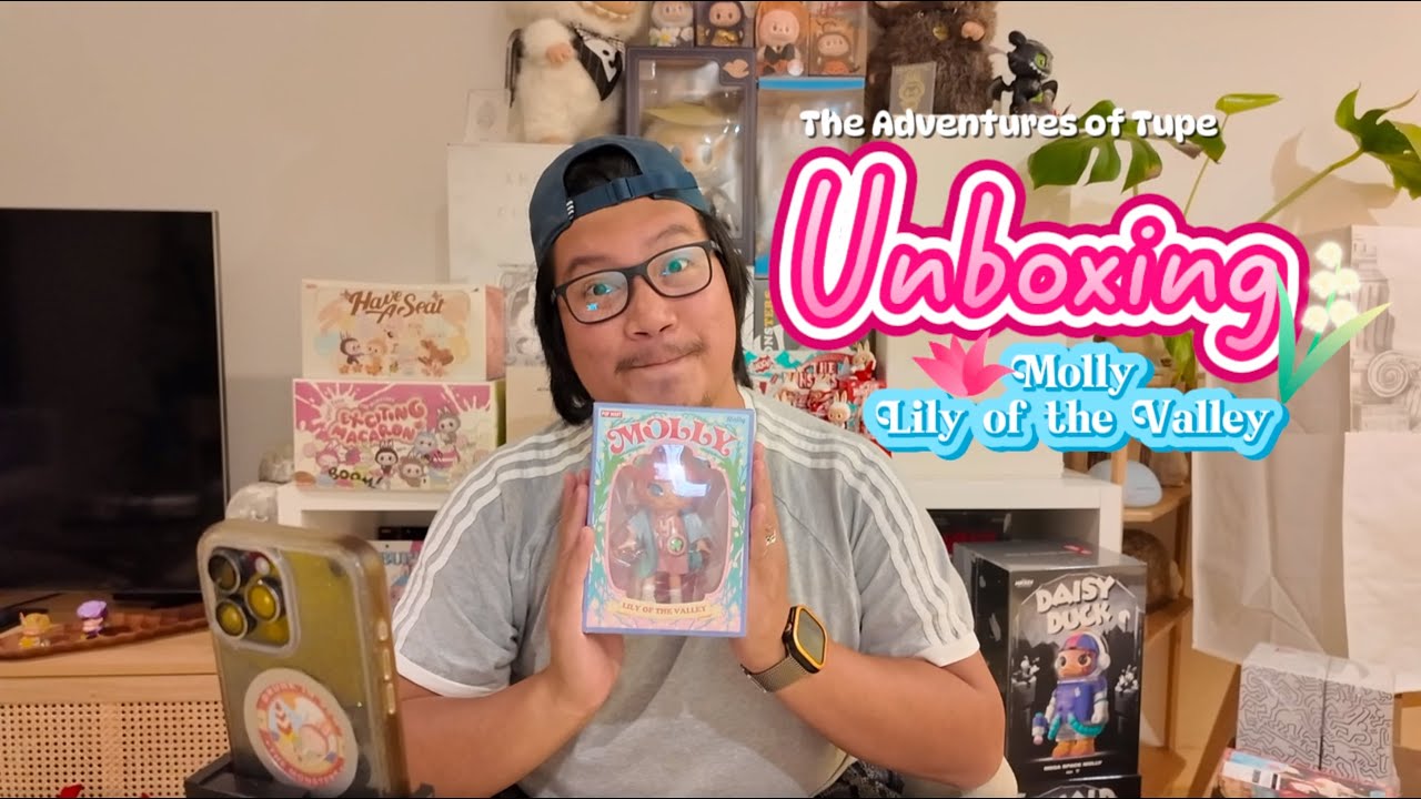 Unboxing Popmart Molly Lily of the Valley