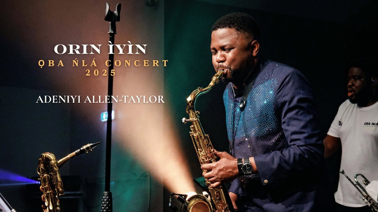 Adeniyi Allen -Taylor  - Orin Iyin  (Oba Nla 2025)