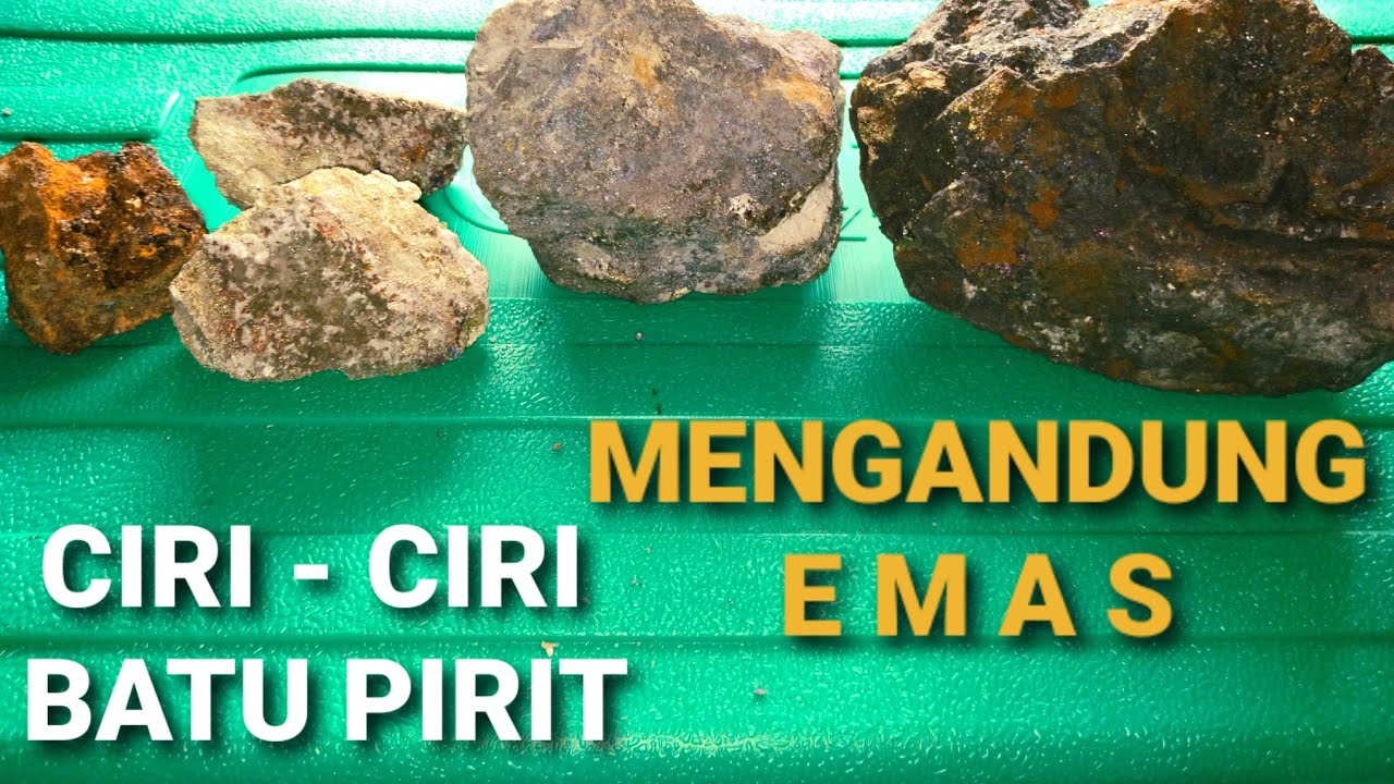 Ciri - Ciri Batu Pirit Mengandung Banyak Emas