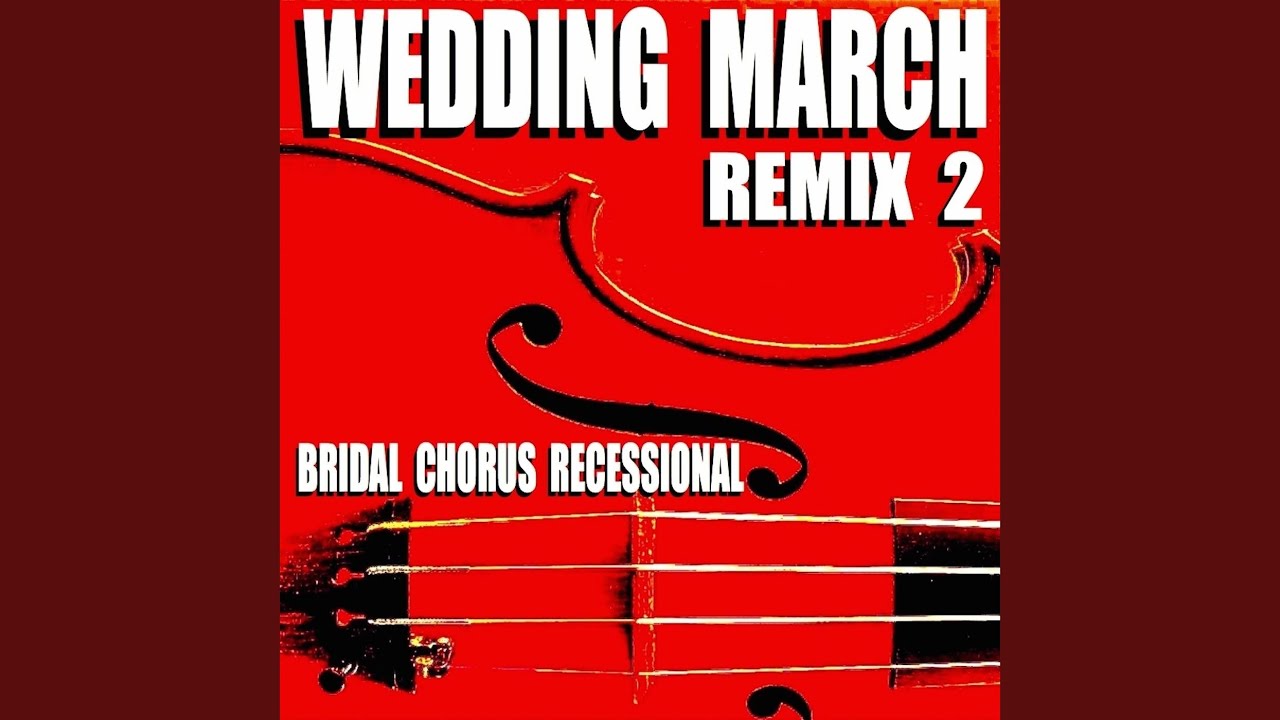 Wedding March (Pop Extended Mix)