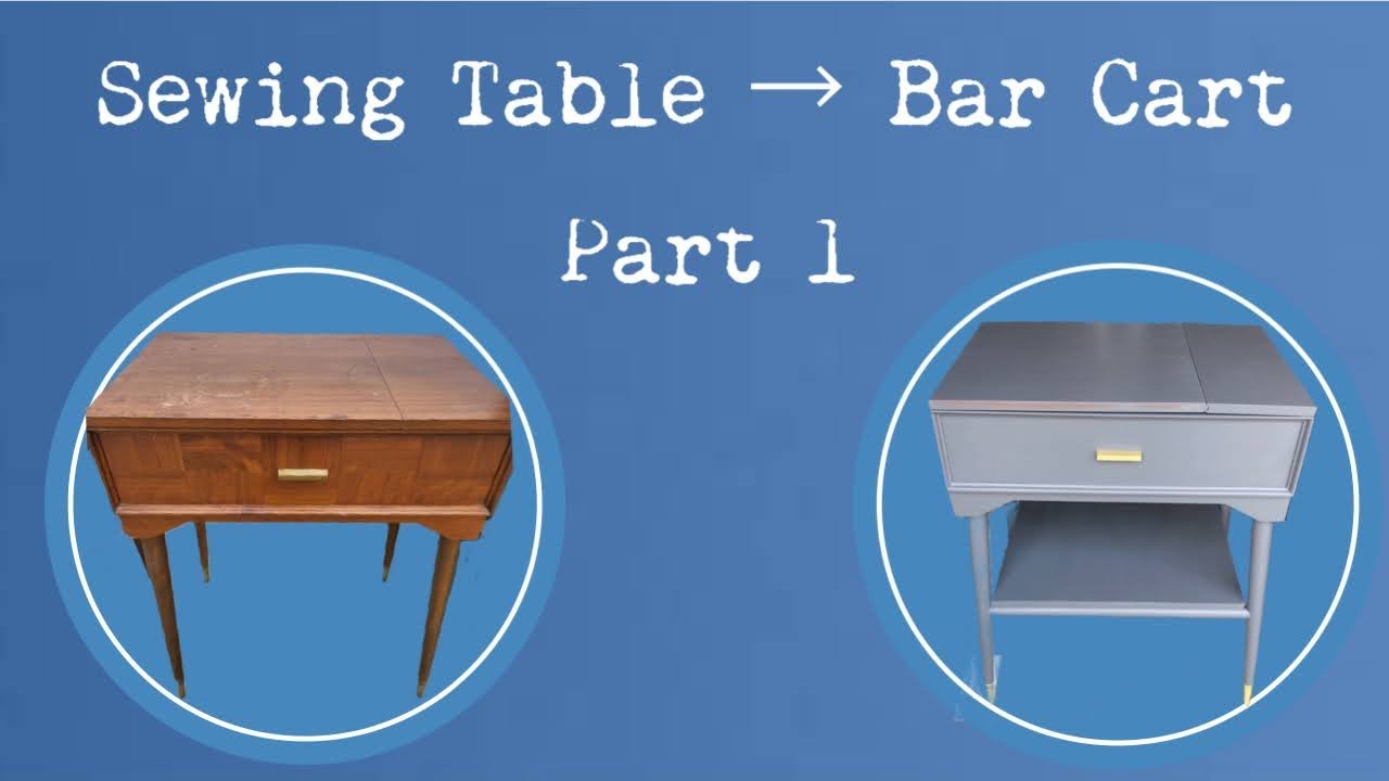 Vintage Sewing Machine Table to MCM Bar Cart Flip - Part 1 - Things Don't Always Go To Plan...