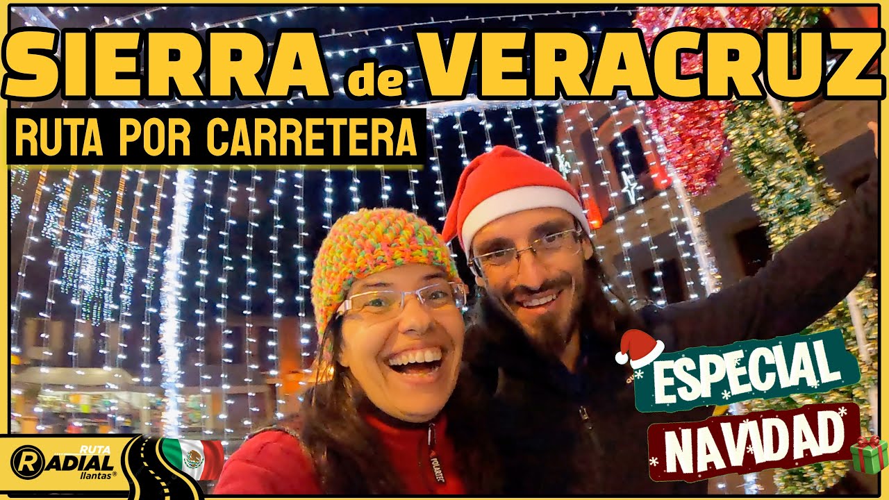 Ruta por PUEBLOS de VERACRUZ en Navidad 🇲🇽 7 días | RUTA RADIAL LLANTAS