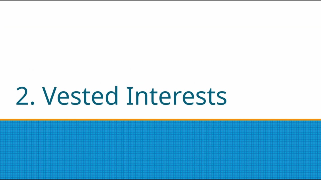 Chapter 2 - The Concept of 'Vested Interests'