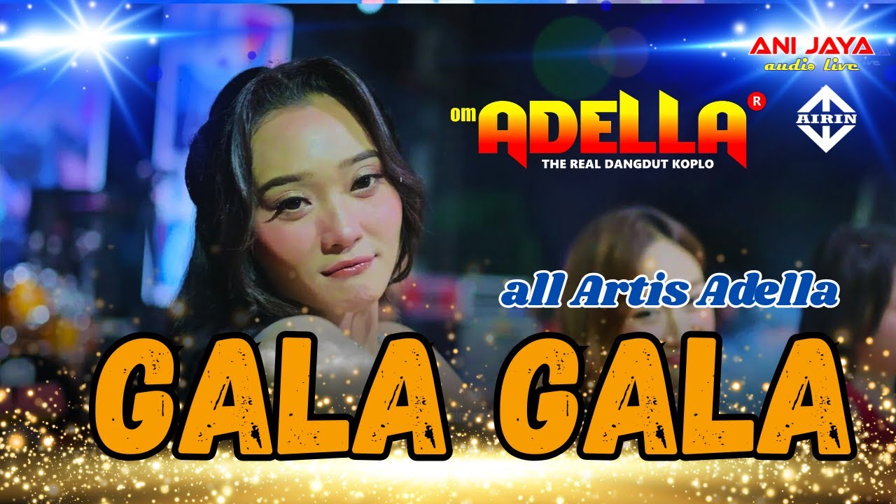 GALA GALA ALL ARTIS - ADELLA 
