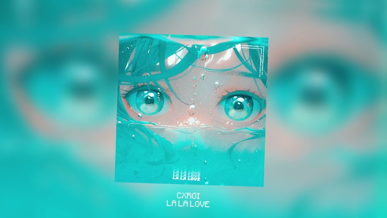 CXRGI - LA LA LOVE
