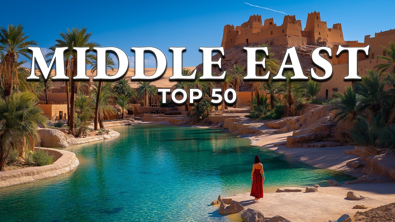 Top 50 Most Beautiful Places in the Middle East (4K)