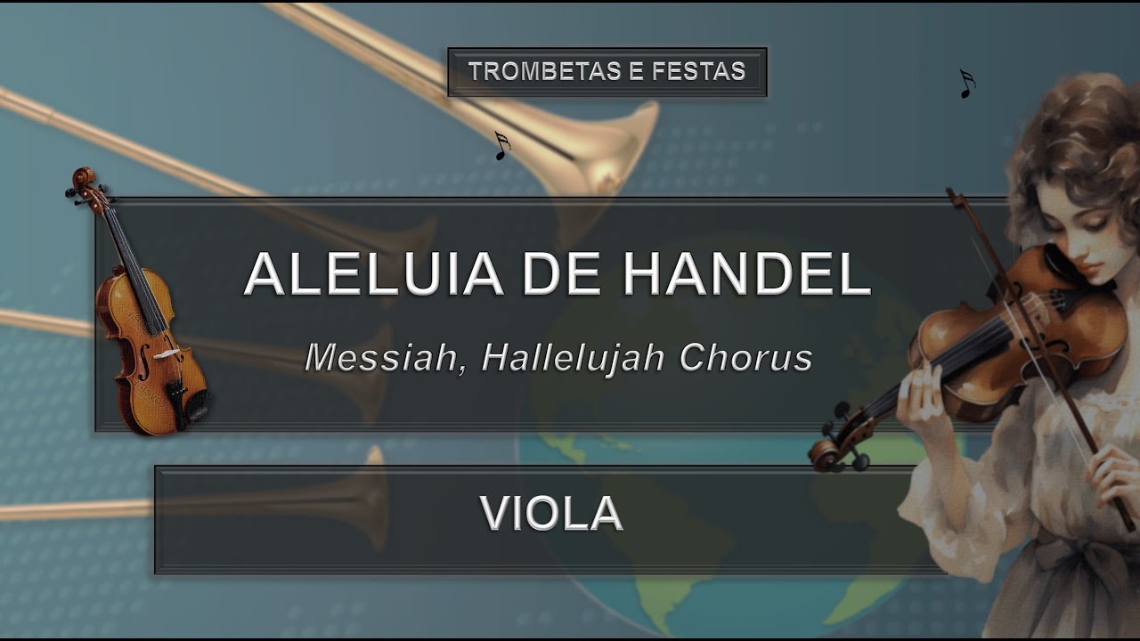 Estudo Partitura (ALELUIA DE HANDEL) - Viola | Trombetas e Festas