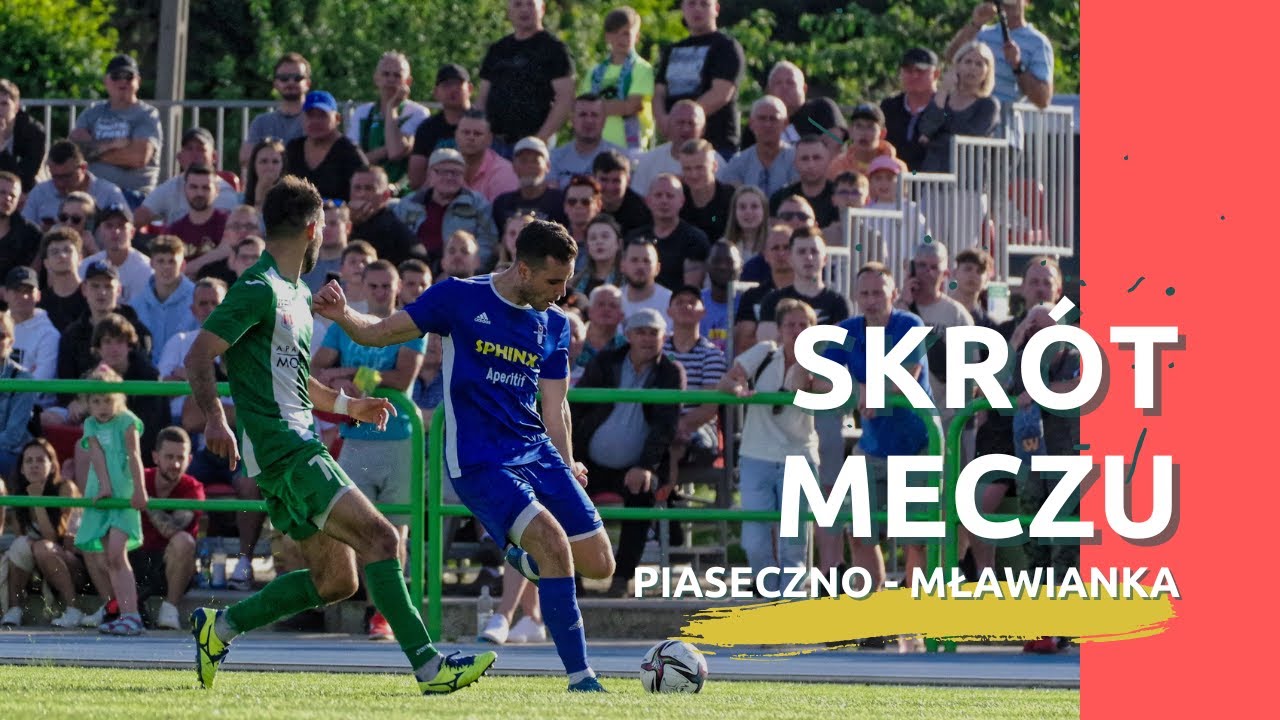 BARAŻE O III LIGĘ! (PIERWSZY MECZ) | Skrót meczu: MKS Piaseczno - Mławianka Mława
