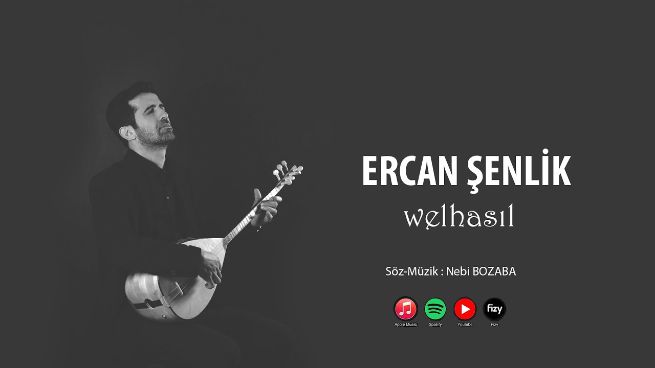 Ercan Şenlik - Velhasıl [Zazaca]