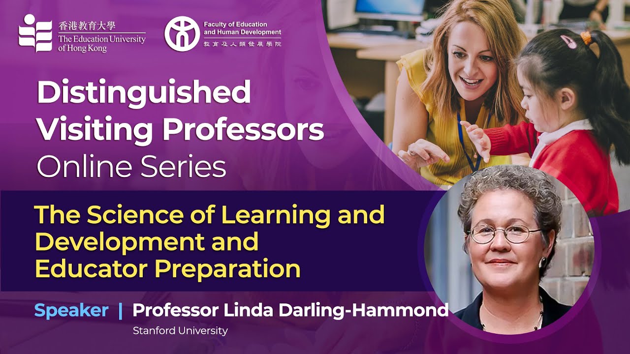 Lecture 3 -The Science of Learning and Development and Educator Preparation | DVP | EdUHK