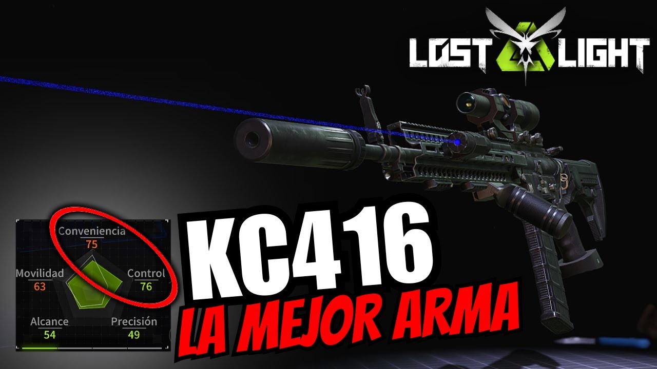 KC416 LA MEJOR ARMA EN  LOST LIGHT