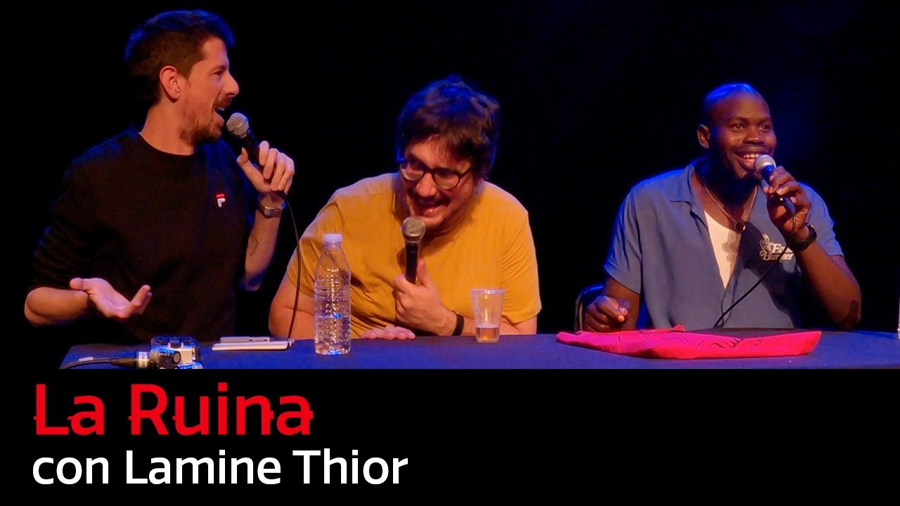 193. La Ruina (con Lamine Thior)