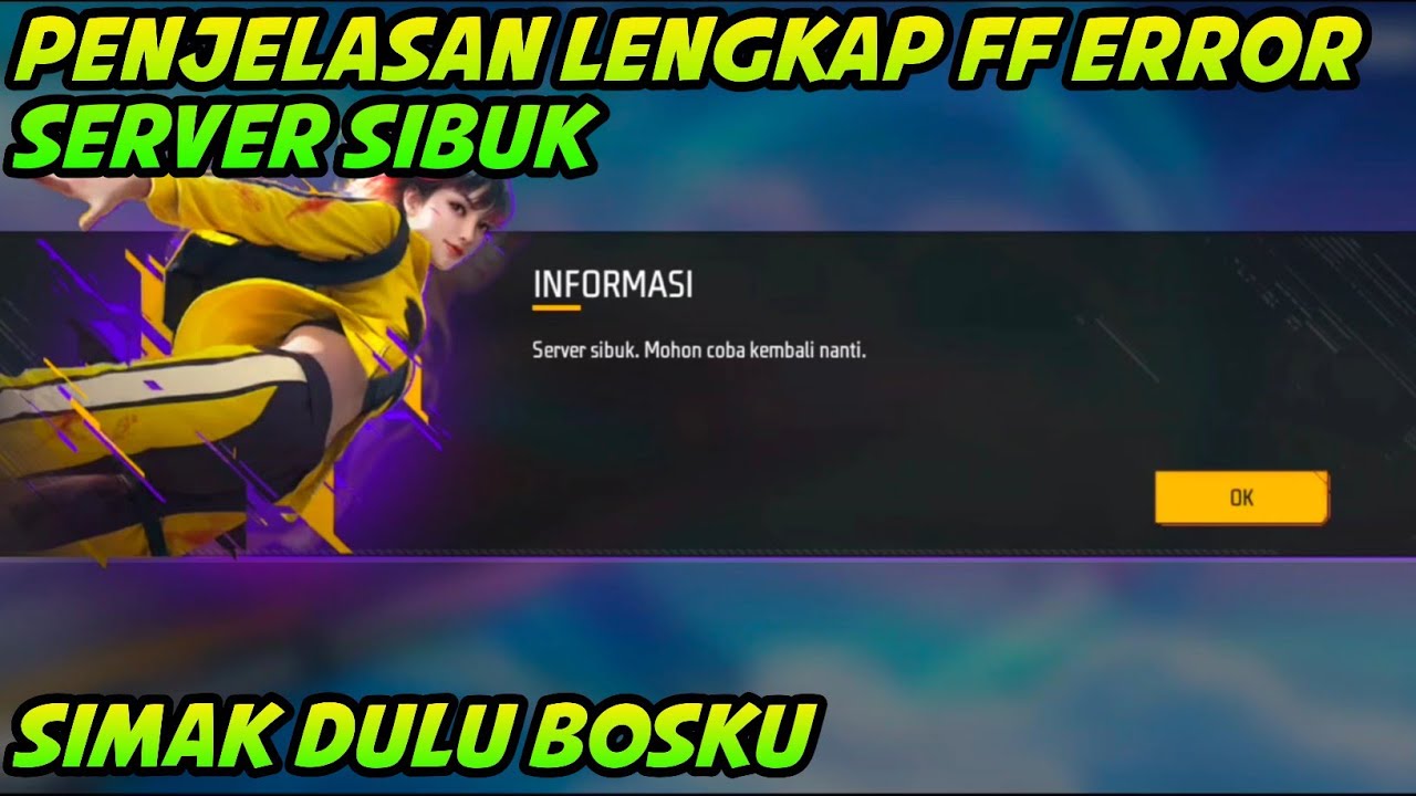 PENJELASAN LENGKAP FF ERROR SERVER SIBUK GAK BISA LOGIN||CARA MENGATASI FF ERROR SERVER SIBUK