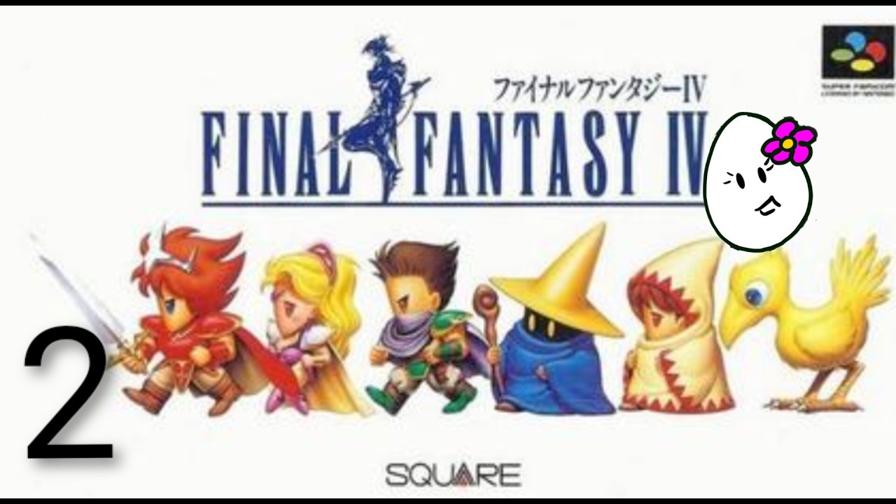 King of Damcyan! Final Fantasy IV (1991) - First Playthrough! Part 2