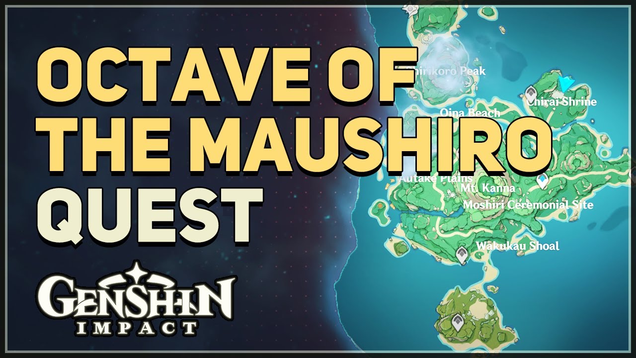 Octave of the Maushiro Genshin Impact