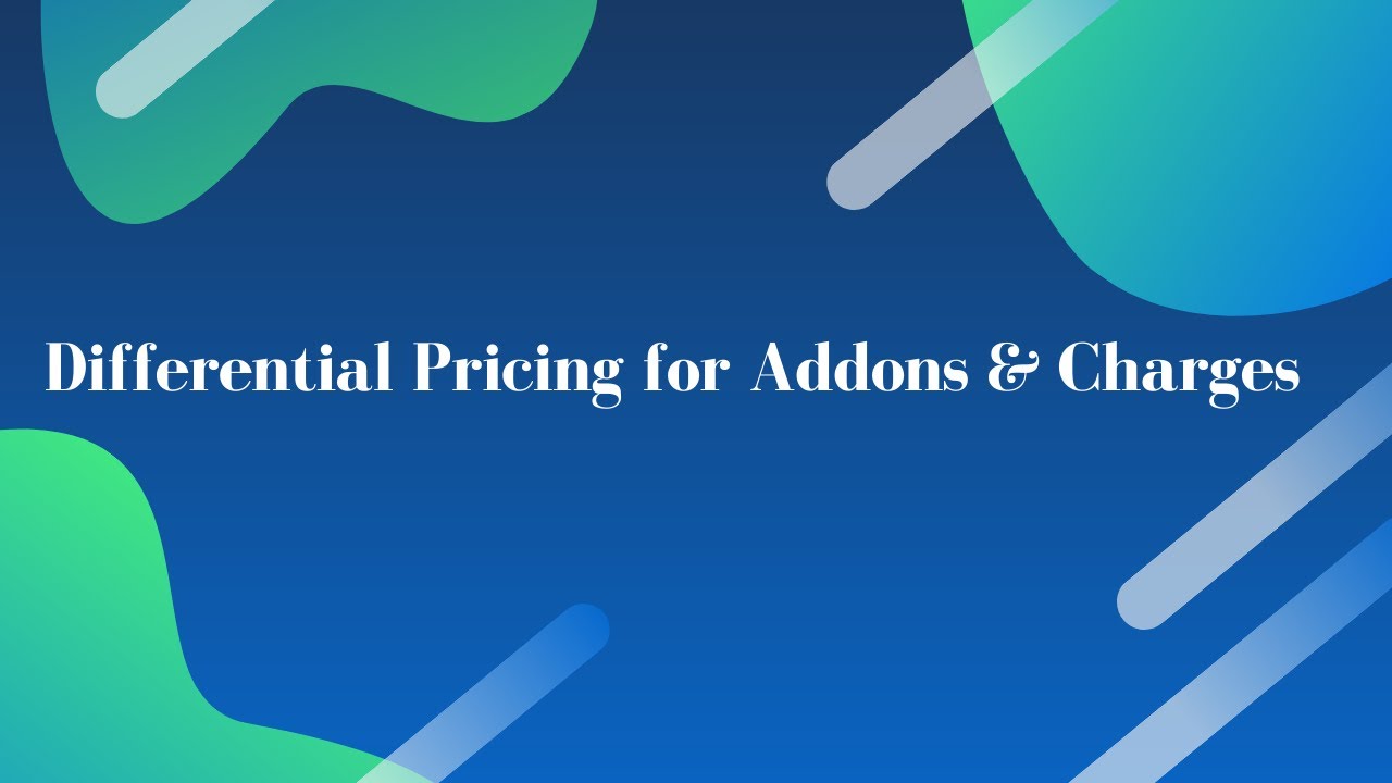 Setting Differential Pricing for Addons and Charges