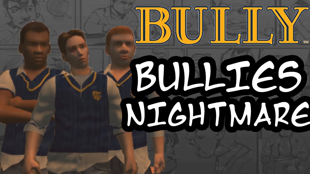 Bully Mods - Bullies Nightmare (CUSTOM MISSION MOD)