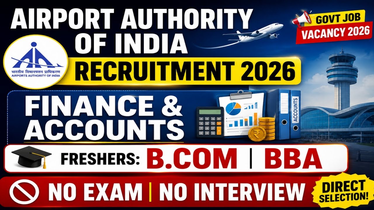 AAI/ GRADUATE FINANCE JOBS/ BCOM JOBS/ BBA JOBS/ AIRPORT AUTHORITY OF INDIA/ GOVERNMENT JOB/PSU JOB/