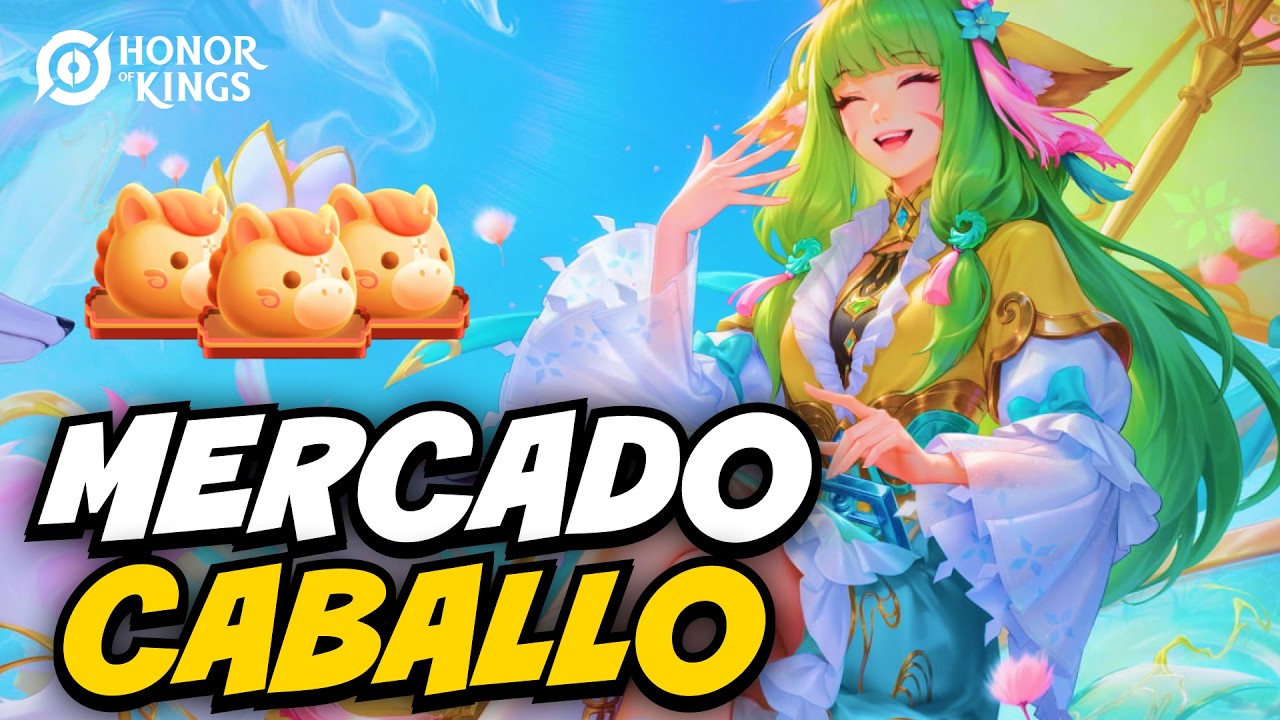 EVENTO MERCADO DEL CABALLO HONOR OF KINGS + TODO LO QUE LLEGA ESTE MES!