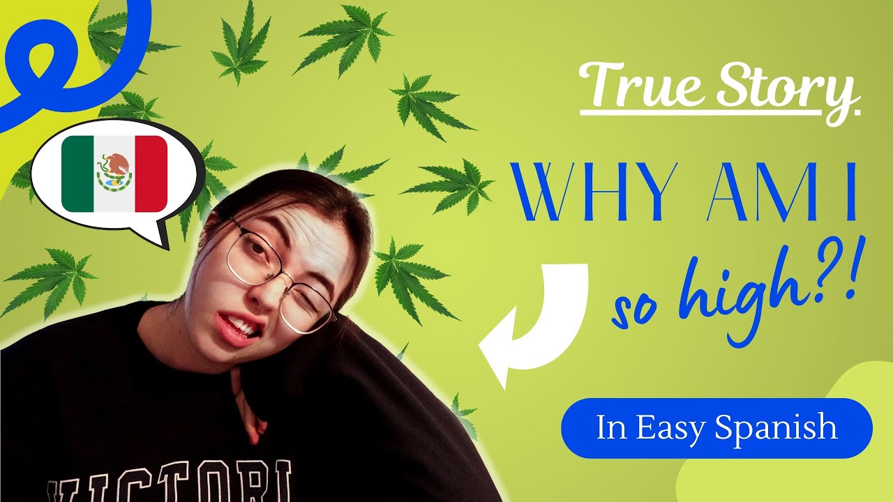 EASY Spanish Story: When I accidentally ate marijuana brownies - Beginner Spanish