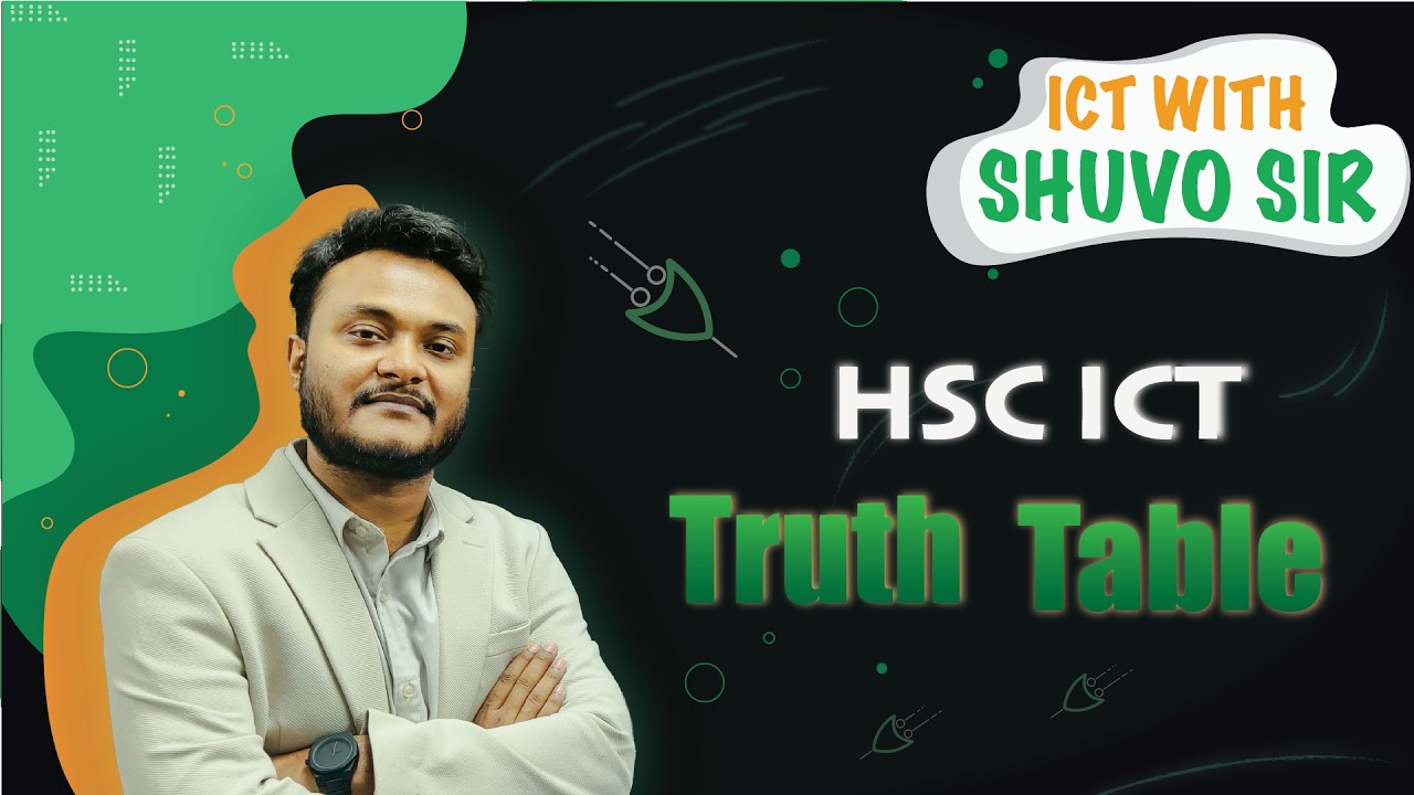 Hsc Ict Chapter 3.2 || সত্যক সারণি || Truth Table || Ict With Shuvo Sir