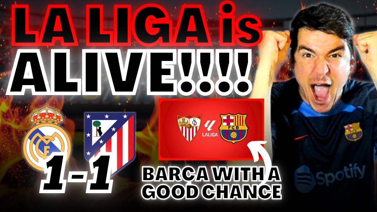 REAL MADRID & ATLETICO DROP POINTS! LA LIGA TITLE RACE WIDE OPEN! 🔥