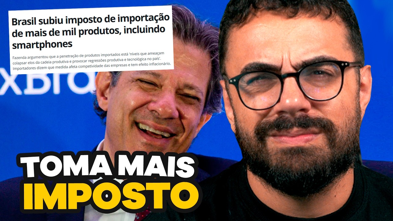 🚨 GOVERNO AUMENTA IMPOSTO sobre IMPORTAÇÃO DE ELETRÔNICOS