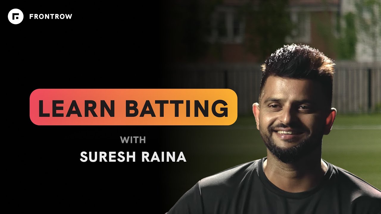 Become a great Batsman - Learn Batting online from Suresh Raina l FrontRow