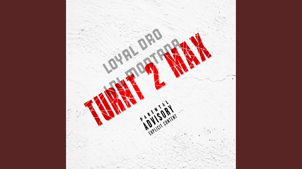 Turnt 2 Max (feat. LNL Montana)