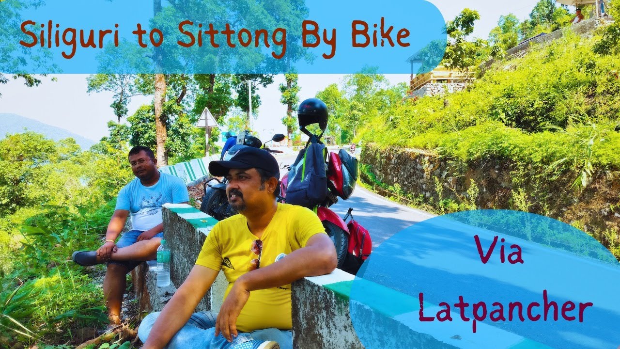 Siliguri to Sittong Bike ride | Siliguri to Ahaldara By Bike | Dangerous offroading