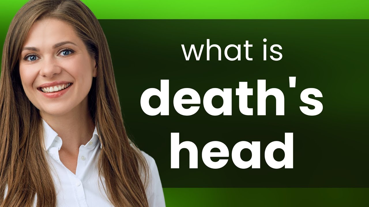 Death's head &mdash; DEATH'S HEAD definition