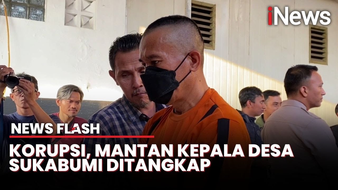 Mantan Kepala Desa Sukabumi Ditangkap, Korupsi Dana Desa Ratusan Juta Rupiah