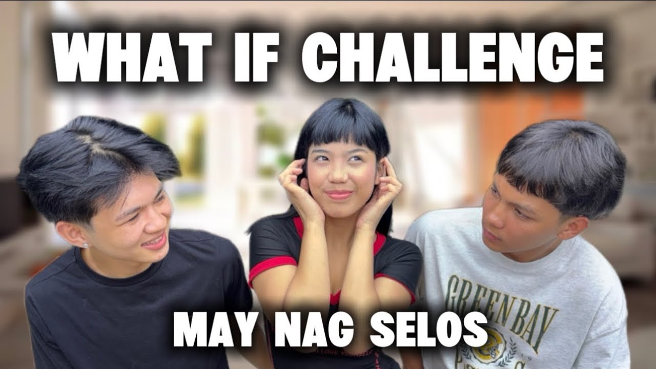 VLOG #1 | WHAT IF CHALLENGE! MAY NAG SELOS | ELLAINE YAY