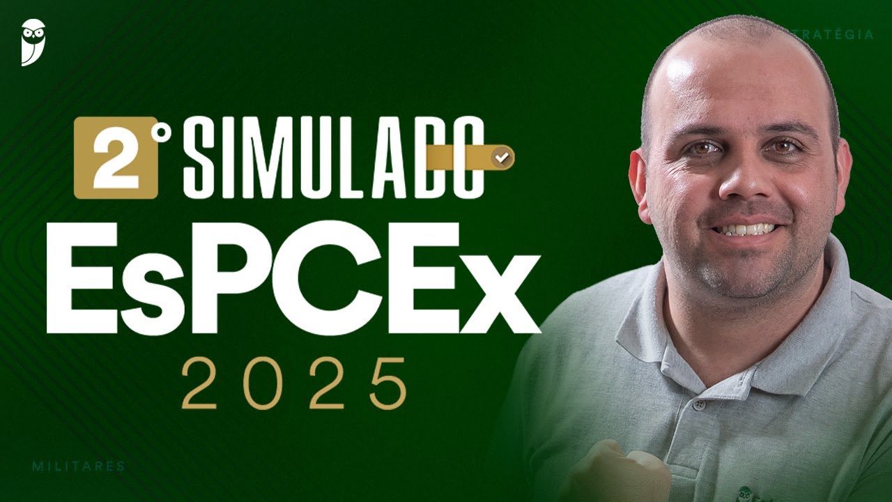 2° Simulado EsPCEx 2025: 1º dia