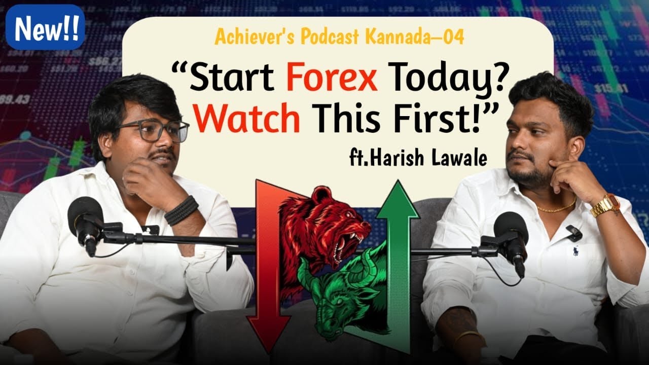 “Forex Deep Dive: Trends, Setups, and Smart Money Secrets” with | Achievers Podcast Kannada |