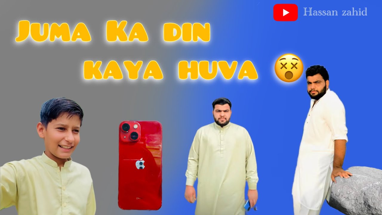 Juma ka din kaya huva 😵 let's watch it with Hassan zahid Barnala Azad Kashmir Dadh