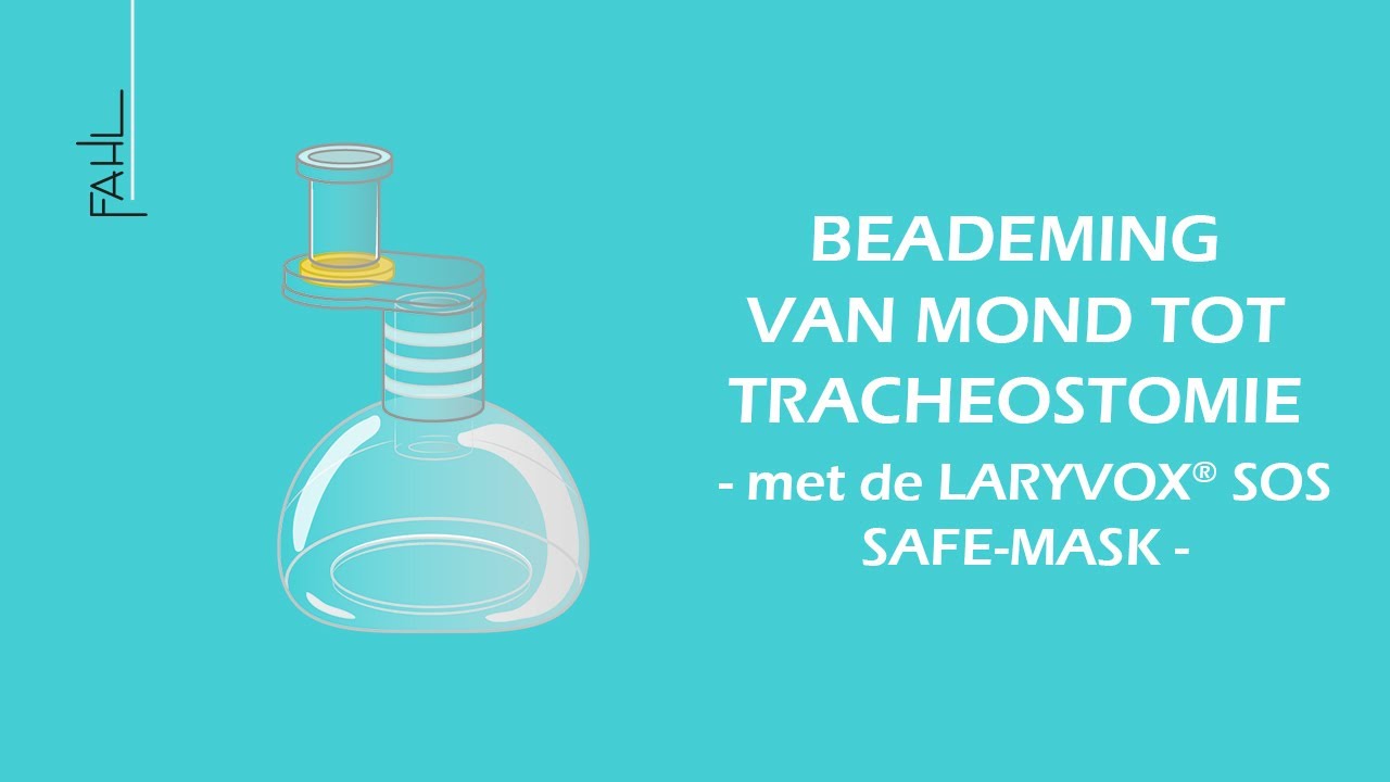 Beademing van mond tot tracheostomie met de LARYVOX&reg; SOS SAFE-MASK Fahl Medizintechnik-Vertrieb GmbH