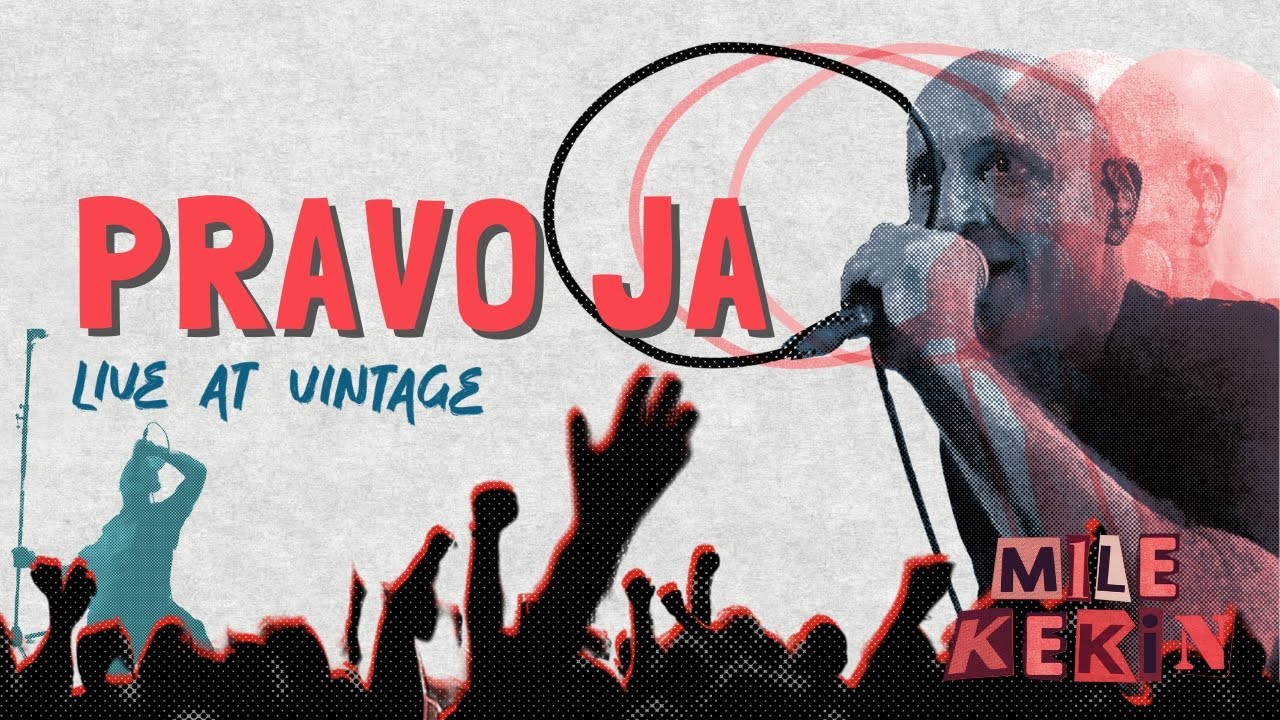 Mile Kekin - Pravo ja (Live at Vintage)