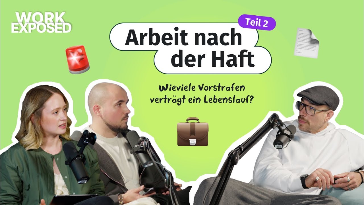 Arbeit nach der Haft: Wieviele Vorstrafen verträgt ein Lebenslauf? #13 Teil 2