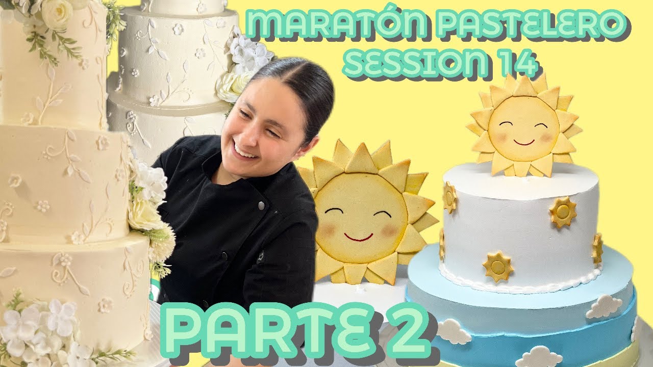 MARATÓN PASTELERO | EN VIVO | SESSION #14 | PARTE 2
