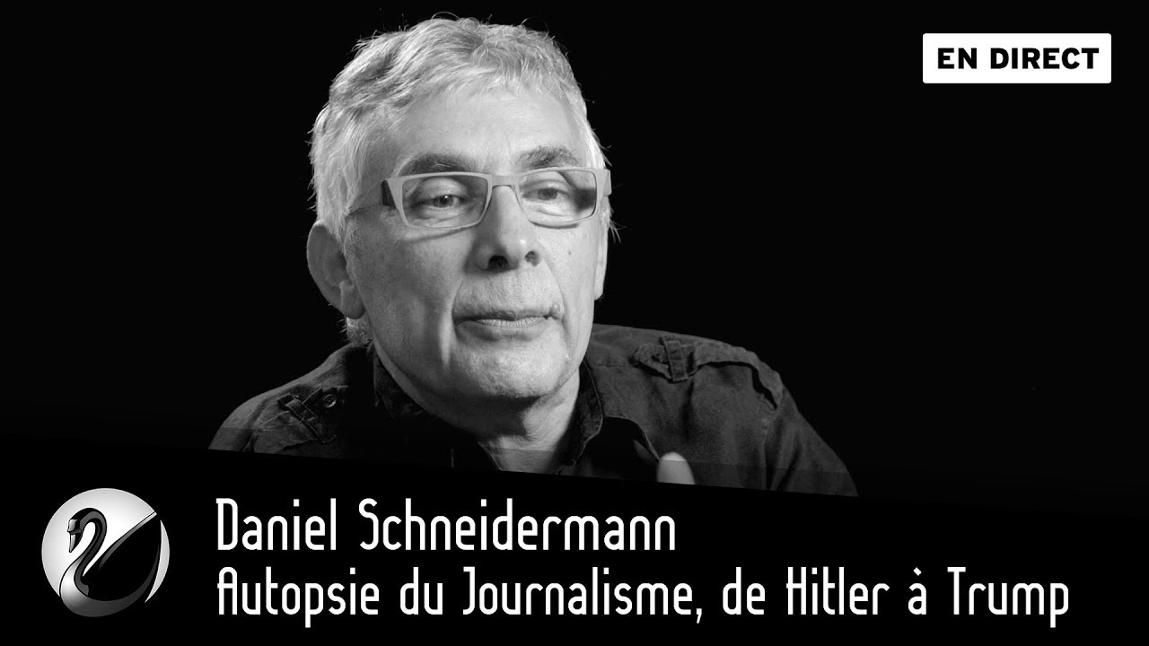 Autopsie du Journalisme, de Hitler à Trump : Daniel Schneidermann [EN DIRECT]