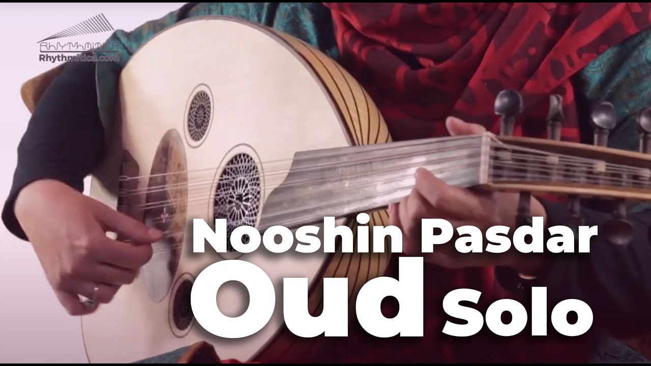 🎶 Oud Solo by Nooshin Pasdar | A Journey Through Traditional Melodies🎶