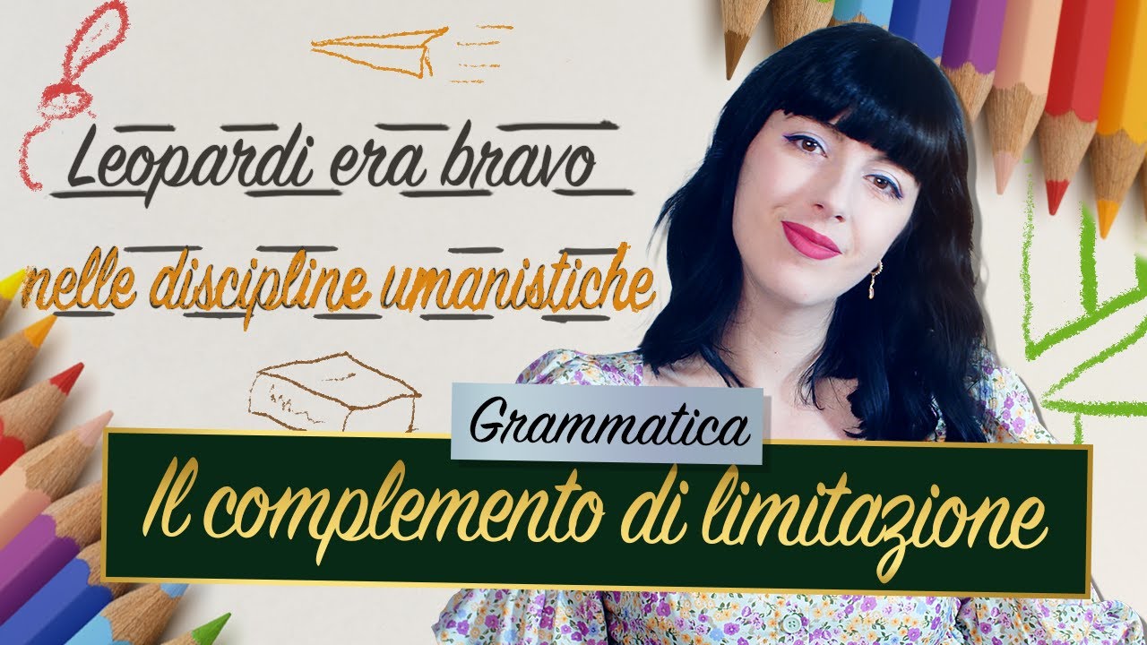 IL COMPLEMENTO DI LIMITAZIONE — Analisi logica || Grammatica