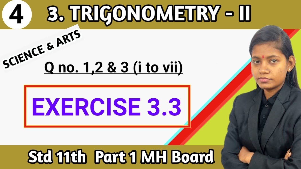 Exercise 3.3 class 11 maths part 1 trigonometry 2 science and arts lecture no 4 maharashtra board