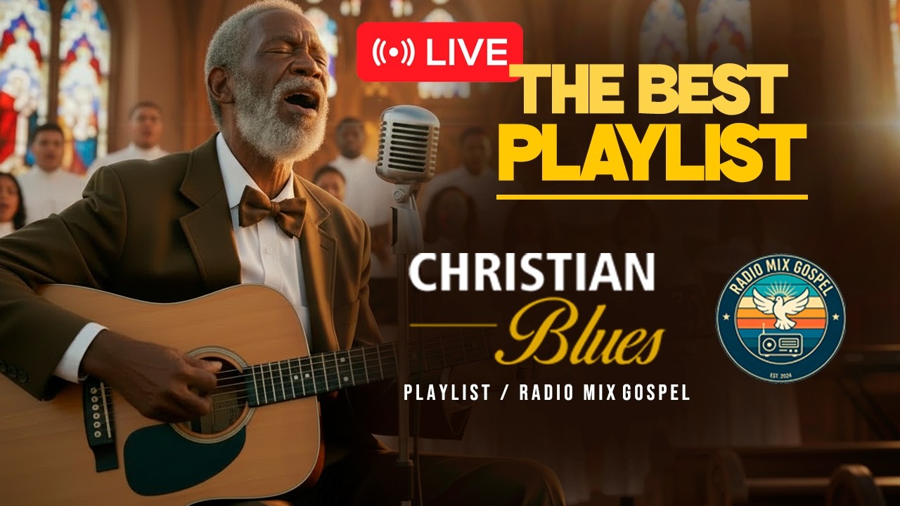 🔴 LIVE — PLAYLIST Gospel Blues – Healing for the Weary Soul | Relaxing Christian Worship & Prayer
